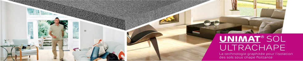 UNIMAT® SOL ULTRACHAPE,  le nouvel isolant PSE haute performance thermique