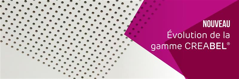 La gamme CREABEL® évolue pour s’adapter encore mieux à vos chantiers 