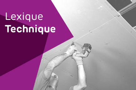 Siniat - Lexique technique